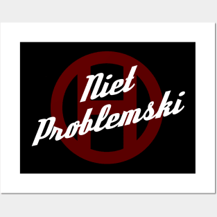 Niet Problemski Posters and Art